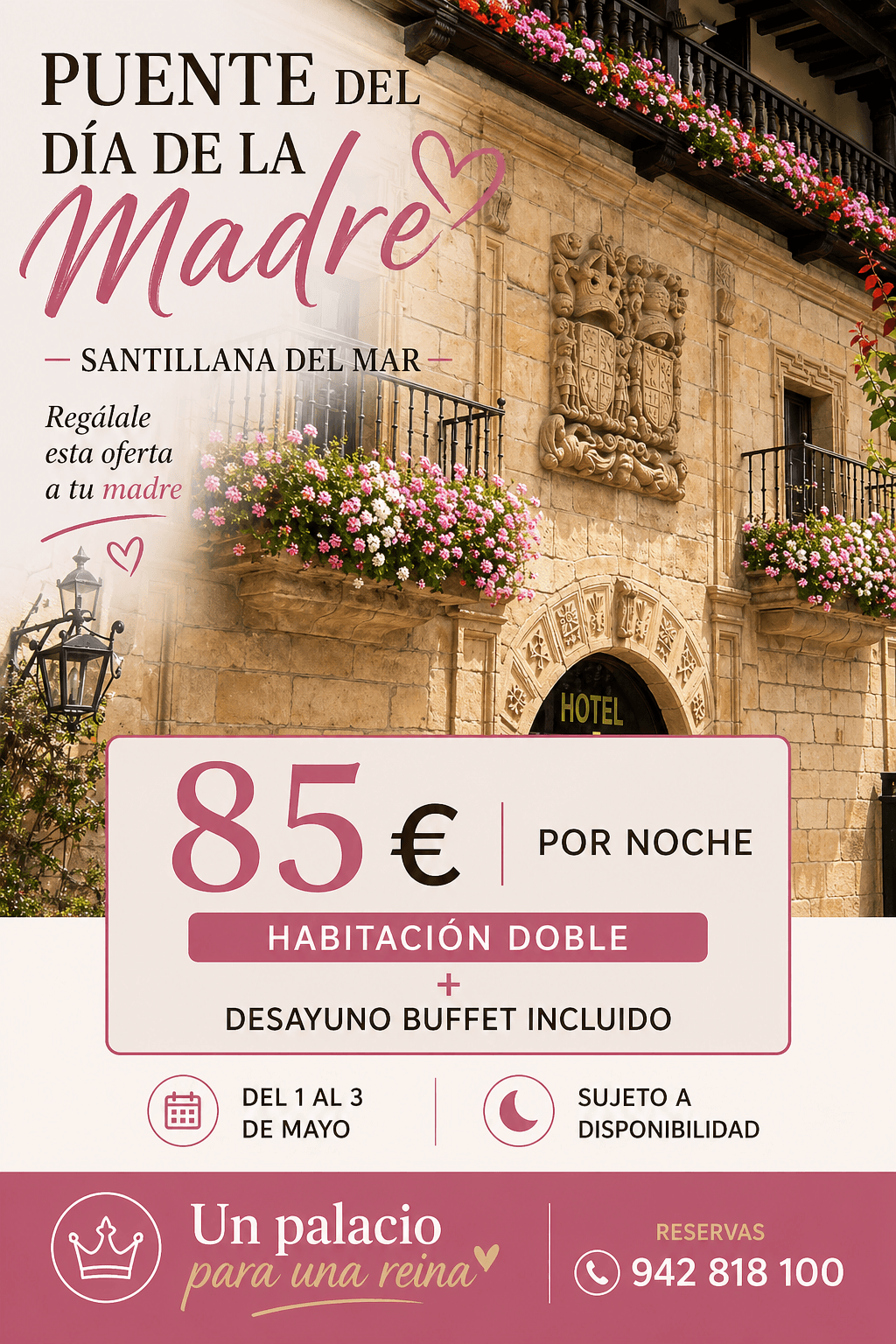 hotel en santillana el hotel museo los infantes su hotel en santillana le ofrece esta promoción oferta hotel en santillana para el puente del dia de la madre